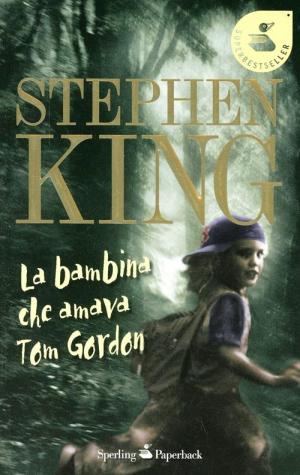 LA BAMBINA CHE AMAVA TOM GORDON
